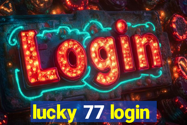 lucky 77 login